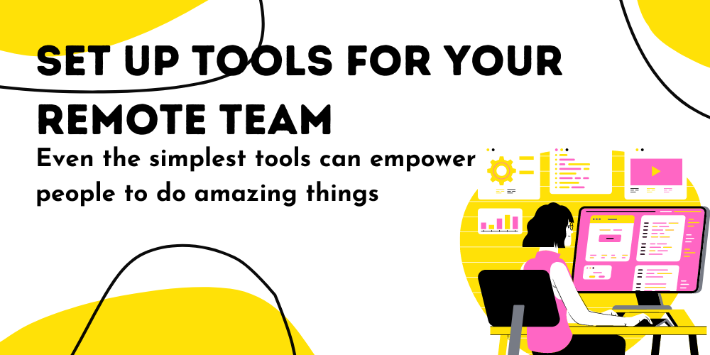 Setup tools for your remote team